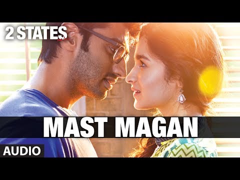 Mast Magan 2 States Full Song by Arijit Singh (Audio) | Arjun Kapoor, Alia Bhatt