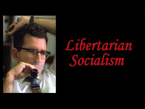 Noam Chomsky on Libertarian Socialism