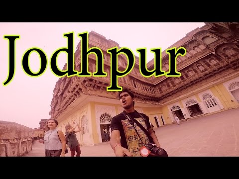 RAJASTHAN TRAVEL VIDEO DIARY (Day1) -  Jodhpur