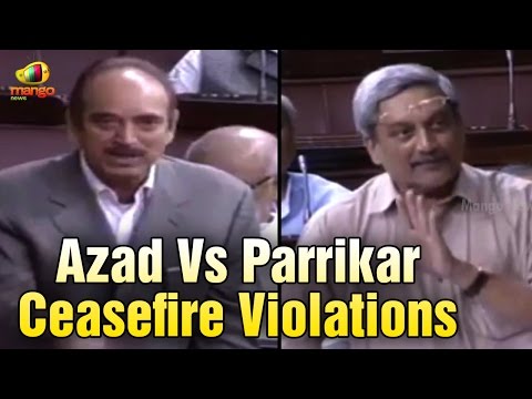 Congress Ghulam Nabi Azad Vs Manohar Parrikar over Pakistan ceasefire violations