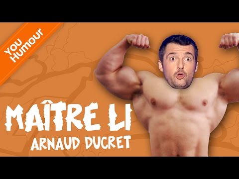 ARNAUD DUCRET - Maître Li