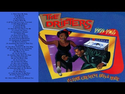 The Drifters 'All Time Greatest Hits' 1959 1965 [HD] with Playlist