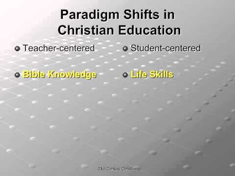 Teacher Training # 1 - Paradigm Shifts in Christian Education