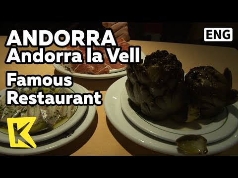 【K】Andorra Travel-Andorra la Vella[안도라 여행-안도라라베야]전통요리/Famous Restaurant/Food/Jamon/Dessert/Celebrity