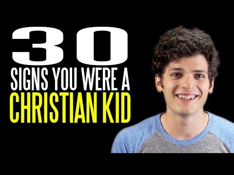 The Top 30 Signs You Were a Christian Kid