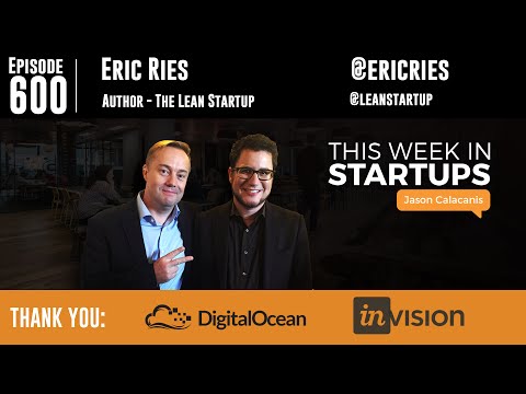 Eric Ries on The Lean Startup, the law of sustainable growth, lessons learned, and looking ahead