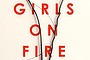 Girls on Fire by Robin Wasserman.