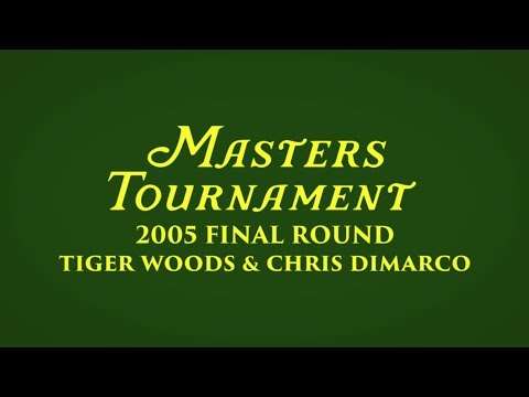 2005 Masters Tournament- Tiger Woods & Chris DiMarco Final Round