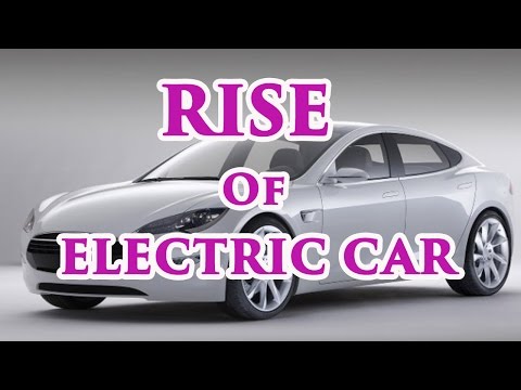 Electric Car Technology || RISE Of Electric Car | Tesla Motors | Documentary english subtitles