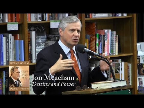 Jon Meacham, "Destiny and Power"