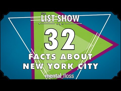 36 Facts about New York City - mental_floss List Show Ep. 418