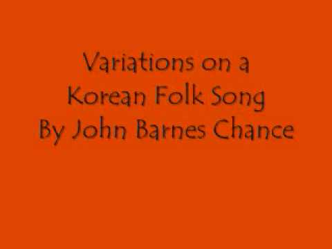 Variations on a Korean Folk Song By John Barnes Chance