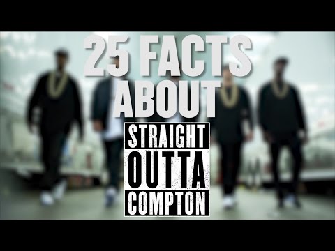 25 Facts You Didn't Know About Straight Outta Compton