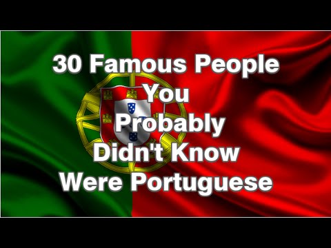 30 Famous People You Probably Didn't Know Were Portuguese