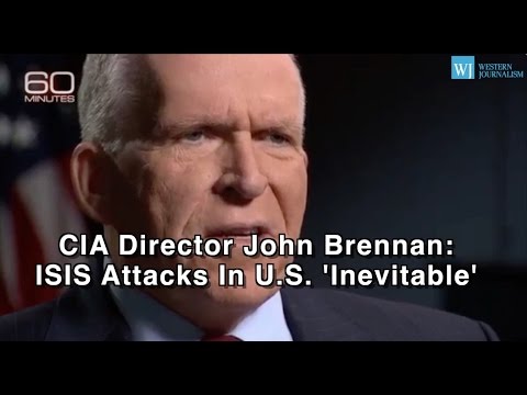 CIA Director John Brennan: ISIS Attacks In U.S. ‘Inevitable’