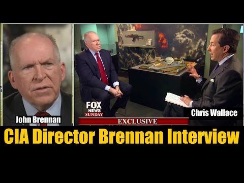 CIA Director John Brennan Interviewed by Chris Wallace on Fox News Sunday