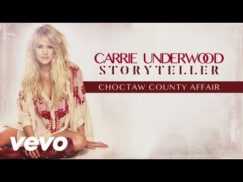 Carrie Underwood - Choctaw County Affair (Audio)