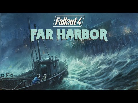 Fallout 4 - Far Harbor Official Trailer