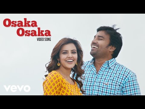 Vanakkam Chennai - Osaka Osaka Video | Shiva, Priya Anand