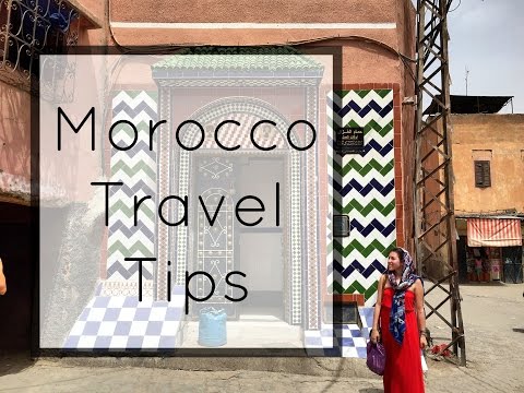 Morocco Travel Tips