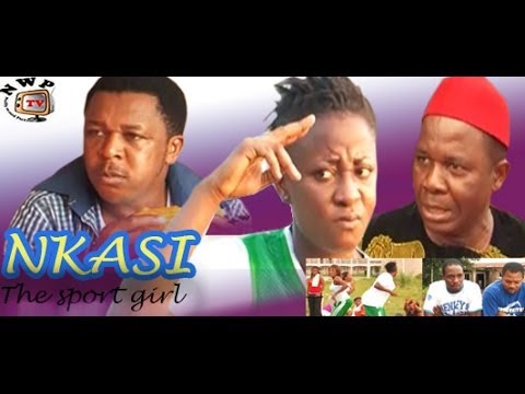 Nkasi the Sport Girl    - 2014 Nigeria Nollywood Movie