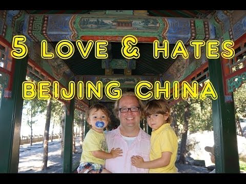 Visit Beijing - 5 Things You WIll Love & Hate about Beijing, China