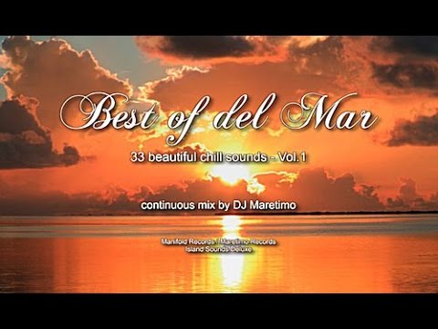 DJ Maretimo – Best Of Del Mar Vol.1 (Full Album) 3 hours, 2014, 33 beautiful del mar sounds