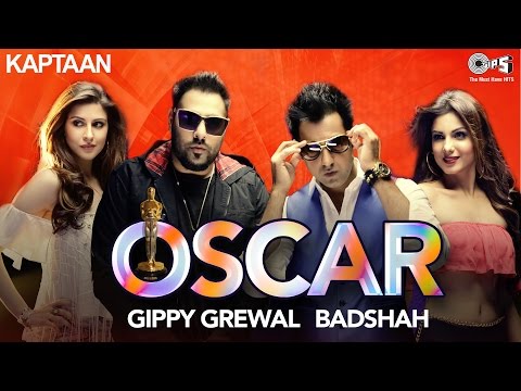 OSCAR - Kaptaan | Gippy Grewal feat. Badshah | Jaani, B Praak | Latest Punjabi Song 2016