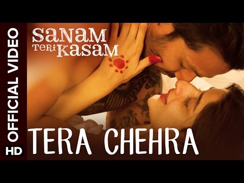 Tera Chehra Official Video Song | Sanam Teri Kasam | Harshvardhan, Mawra | Arijit Singh, Himesh