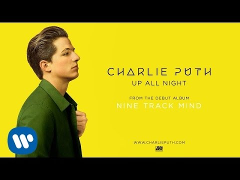 Charlie Puth - Up All Night [Official Audio]