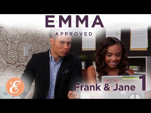 Frank and Jane Ep: 1 - Emma Approved