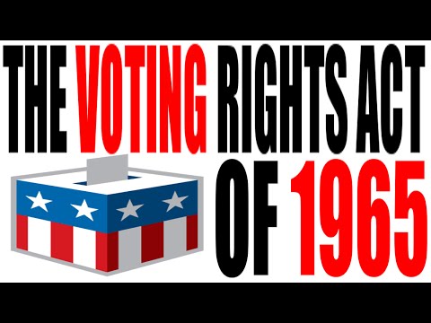 The Voting Rights Act of 1965 Explained