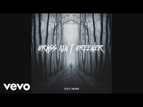 Chris Brown - Grass Ain't Greener (Audio)