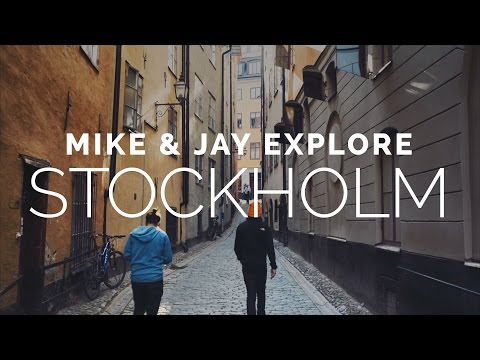 Mike & Jay Explore: Stockholm, Sweden