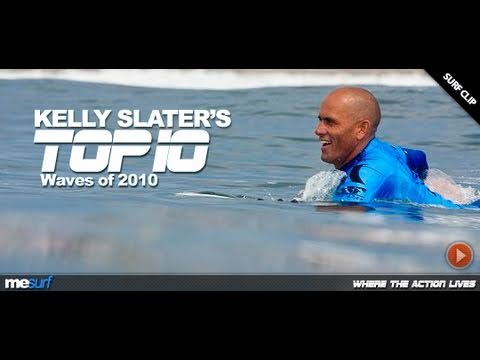 KELLY SLATER - TOP 10 WAVES OF 2010