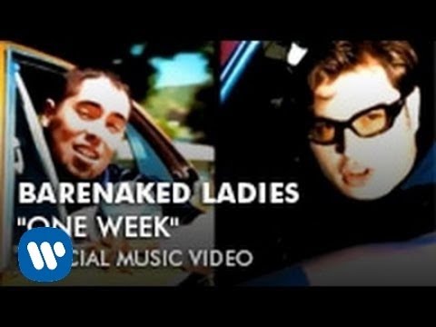 Barenaked Ladies - One Week (Video)