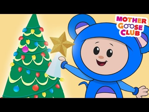 O Christmas Tree - Mother Goose Club Rhymes for Kids