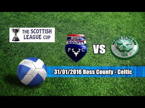 31/01/2016 Ross County - Celtic 3-1 Highlights Scottish League Cup Semi-final