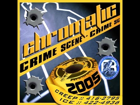 CHROMATIC CRIME SCENE MIXTAPE 2005