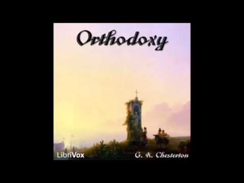 Orthodoxy (audiobook) by G. K. Chesterton - part 1