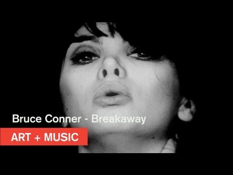 Bruce Conner - BREAKAWAY - Art + Music - MOCAtv