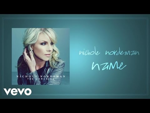 Nichole Nordeman - Name (Lyric Video)