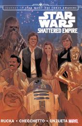 Star Wars: Journey to Star Wars: The Force Awakens - Shattered Empire