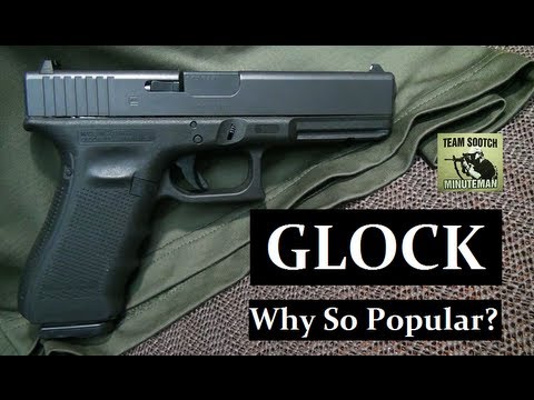 The Glock Pistol:  Why So Popular?