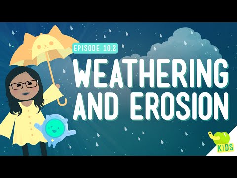 Weathering and Erosion: Crash Course Kids #10.2