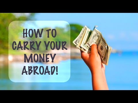 HOW TO TAKE YOUR MONEY ABROAD: TRAVEL TIPS!