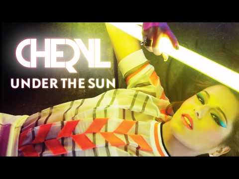 Cheryl - Under The Sun