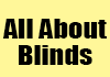 All About Blinds