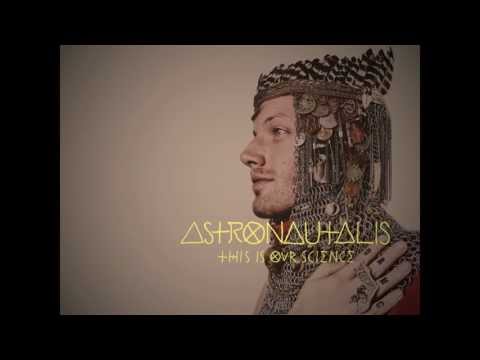 Astronautalis - Secrets On Our Lips