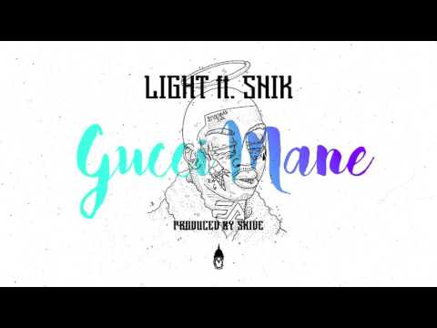 Light ft. SNIK - Gucci Mane